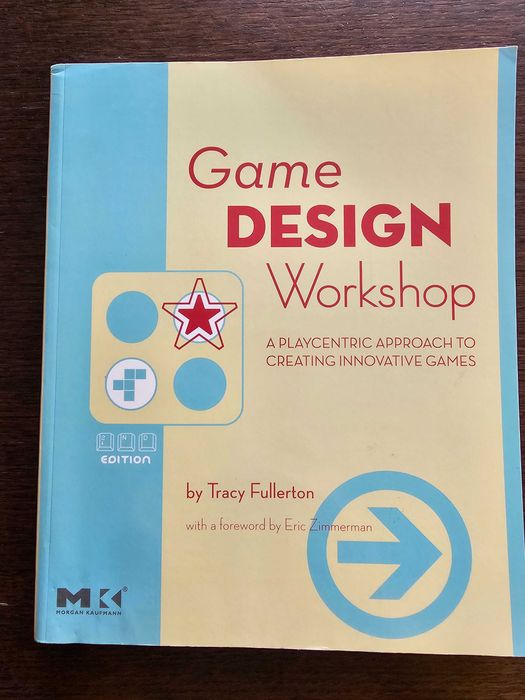 Game Design Workshop (2nd edition) by Tracy Fullerton (англ.)