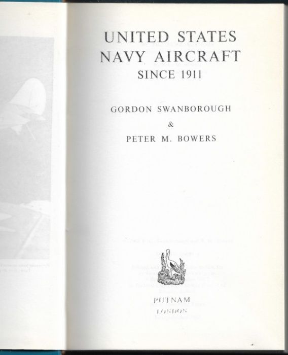 United States navy aircraft since 1911 – 2 volumes - Swanborough, Bowe