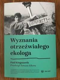 Paul Kingsnorth -- Wyznania otrzeźwiałego ekologa