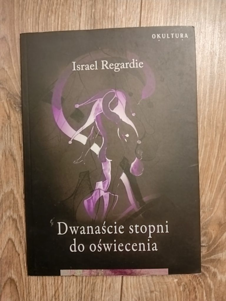 12 stopnii do oświecenia Israel Regardie