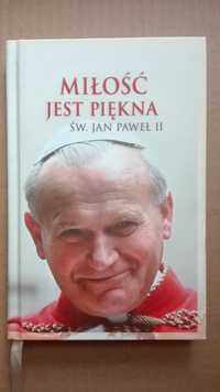 Miłość jest piękna JPII