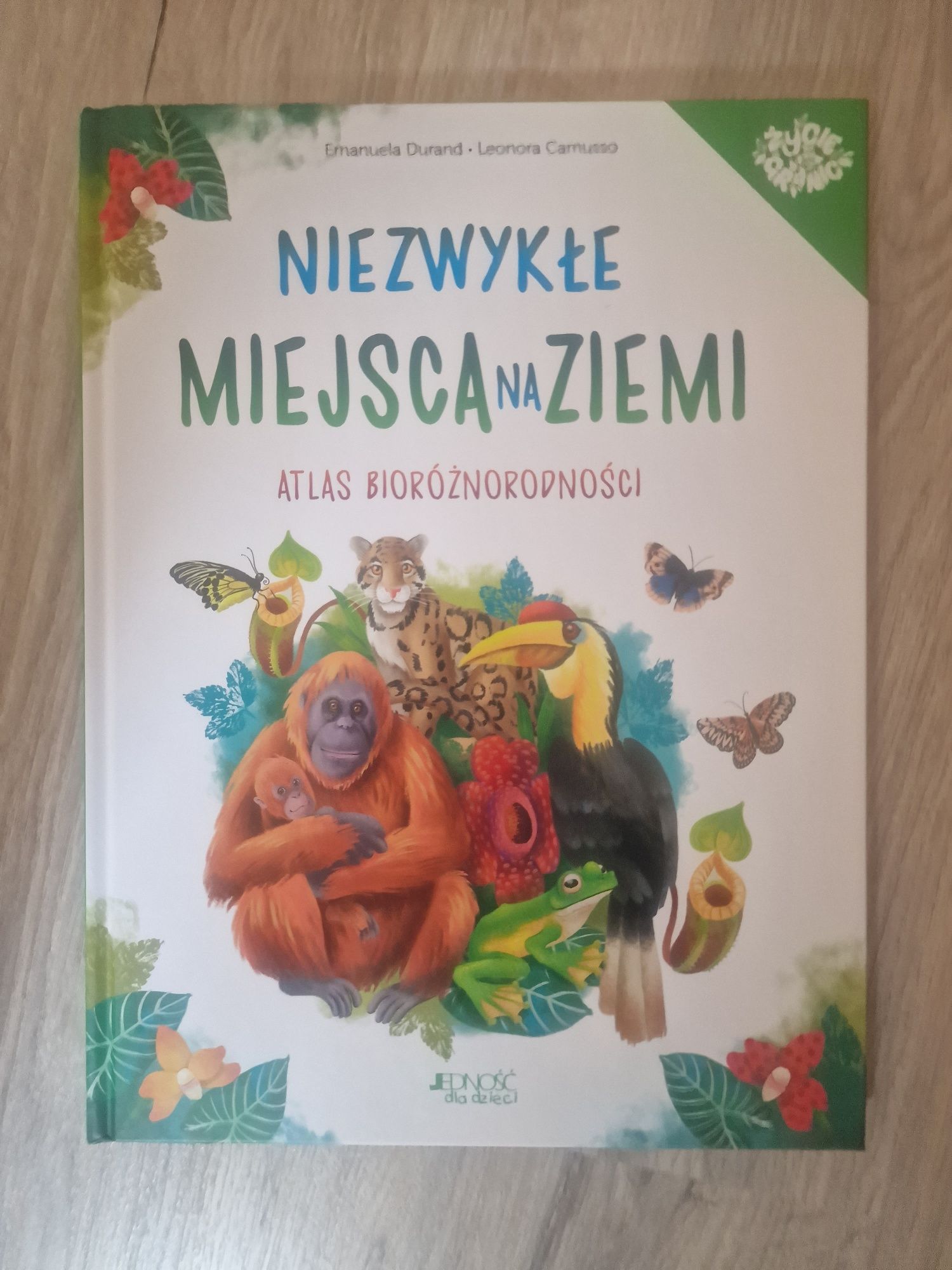 Niezwykłe miejsca na Ziemi. Atlas bioróżnorodności