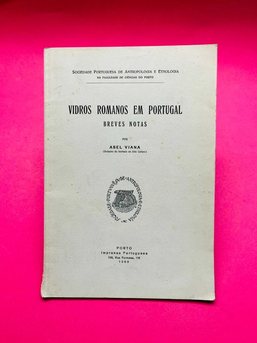 Vidros Romanos em Portugal - Abel Viana - RARO