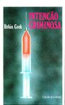 Livro - Intenção Criminosa - Robin Cook