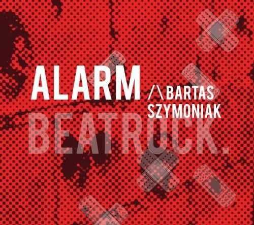 Bartas Szymoniak "Alarm" CD (Nowa w folii)