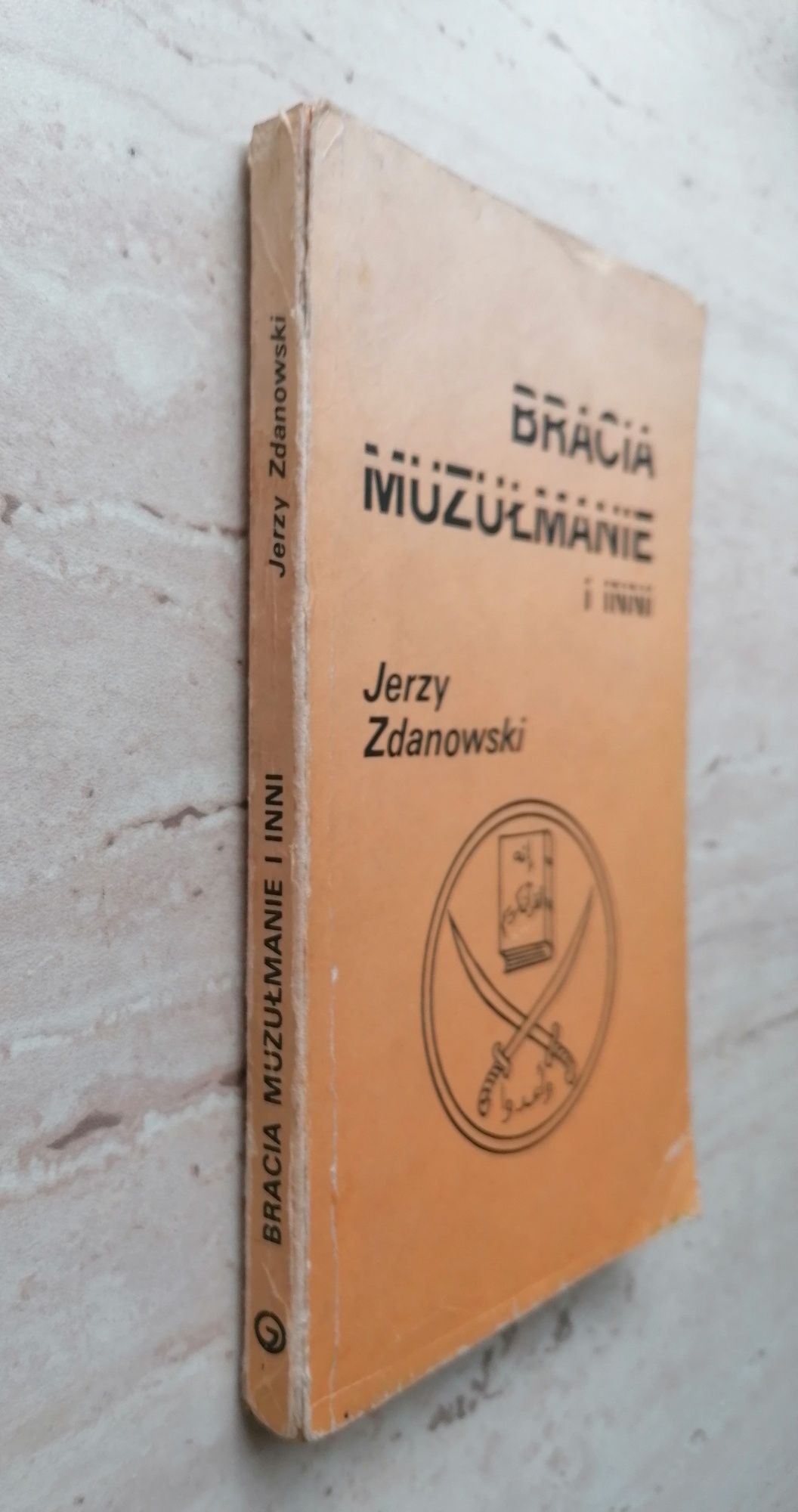 książka Bracia Muzułmanie i inni Jerzy Zdanowski