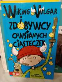 Wiking Vulgar i zdobywcy owsianych ciasteczek.