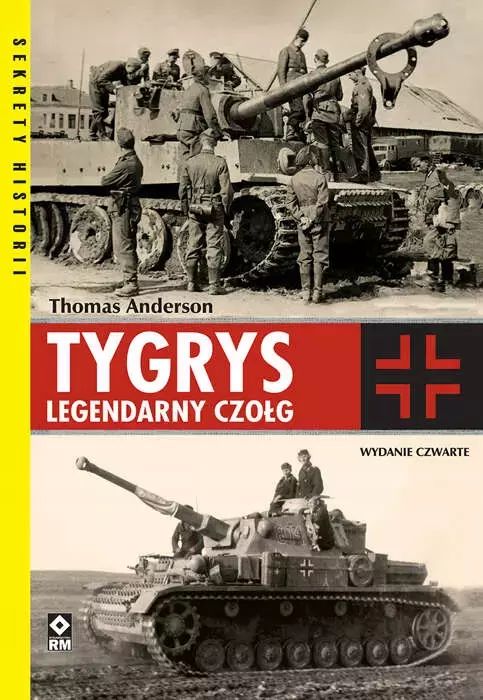Tygrys. Legendarny czołg. RM