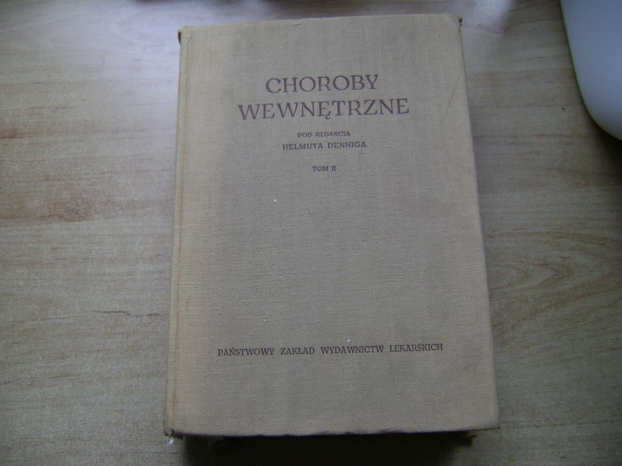Starocie z PRL - Stare książki = Choroby Wewnętrzne Tom II 1962r.
