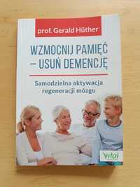 Wzmocnij pamięć - usuń demencję. Samodzielna aktywacja regeneracji móz