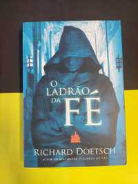 Richard Doetsch - O ladrão da fé