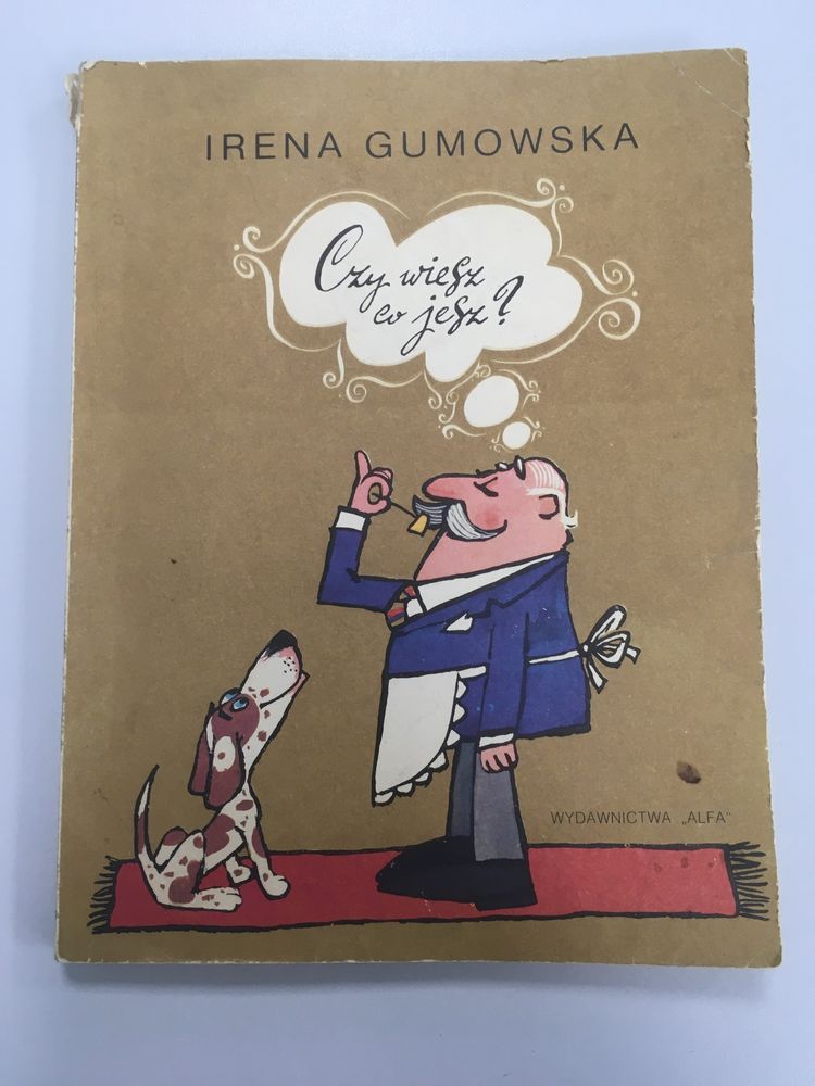 Irena Gumowska - Czy wiesz co jesz?