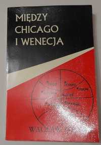 "Między Chicago i Wenecją"  Wacław Solski