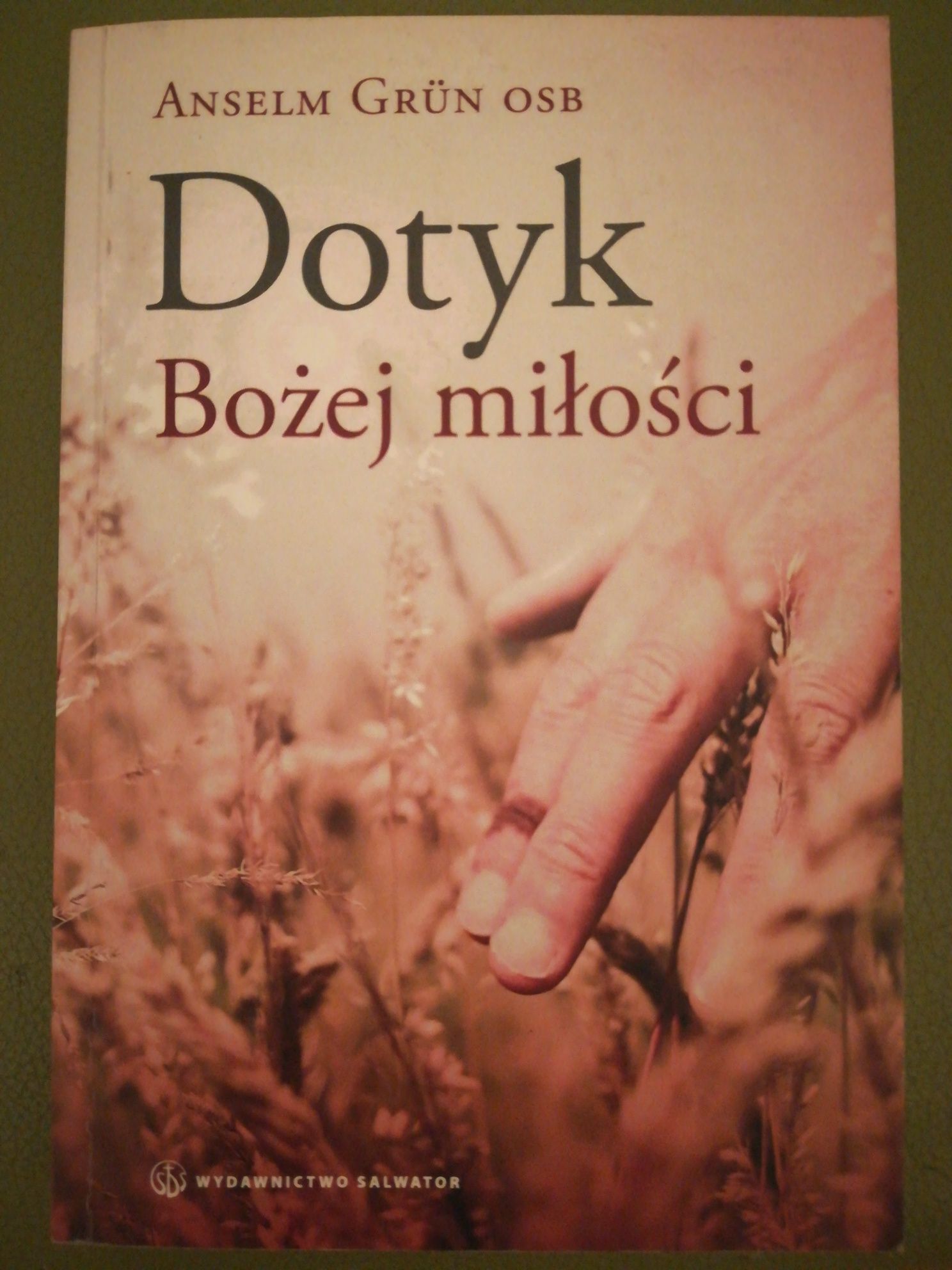 książka "Dotyk Bożej miłości" Anselm Grun OSB