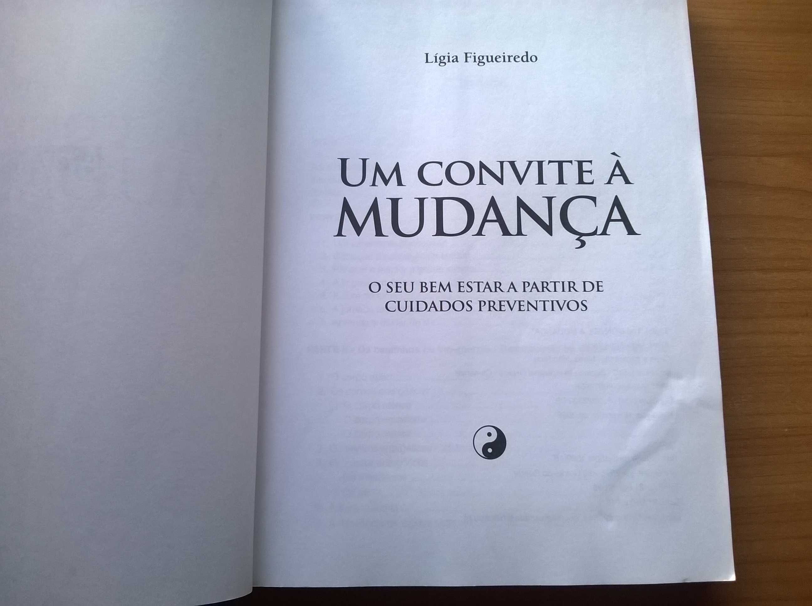 Um Convite à Mudança (1.ª edição) - Lígia Figueiredo