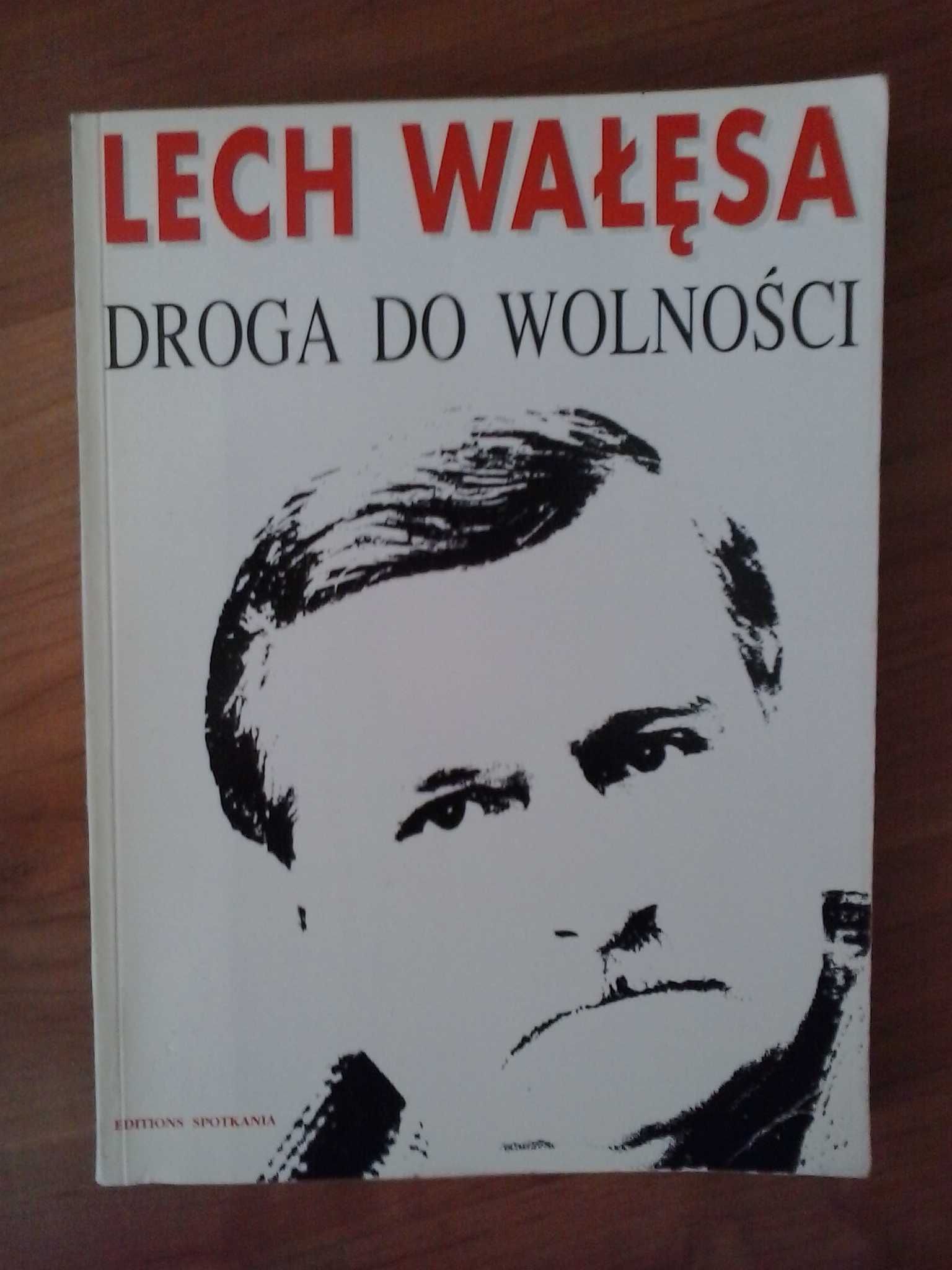 Droga do wolności-  Lech Wałęsa