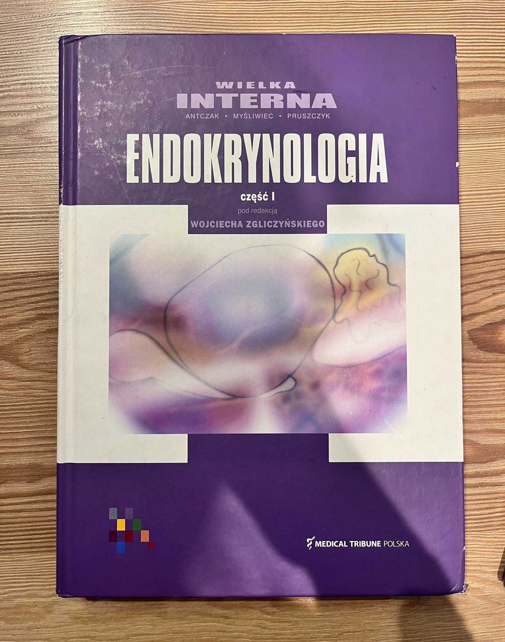 wielka interna, ENDOKRYNOLOGIA Wojciech Zgliczyński tom 1 i 2