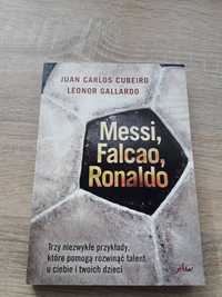 Messi, Falcao, Ronaldo - Juan Carlos Cubeiro