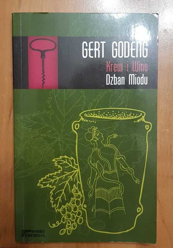 Krew i Wino: Dzban miodu - Gert Godeng