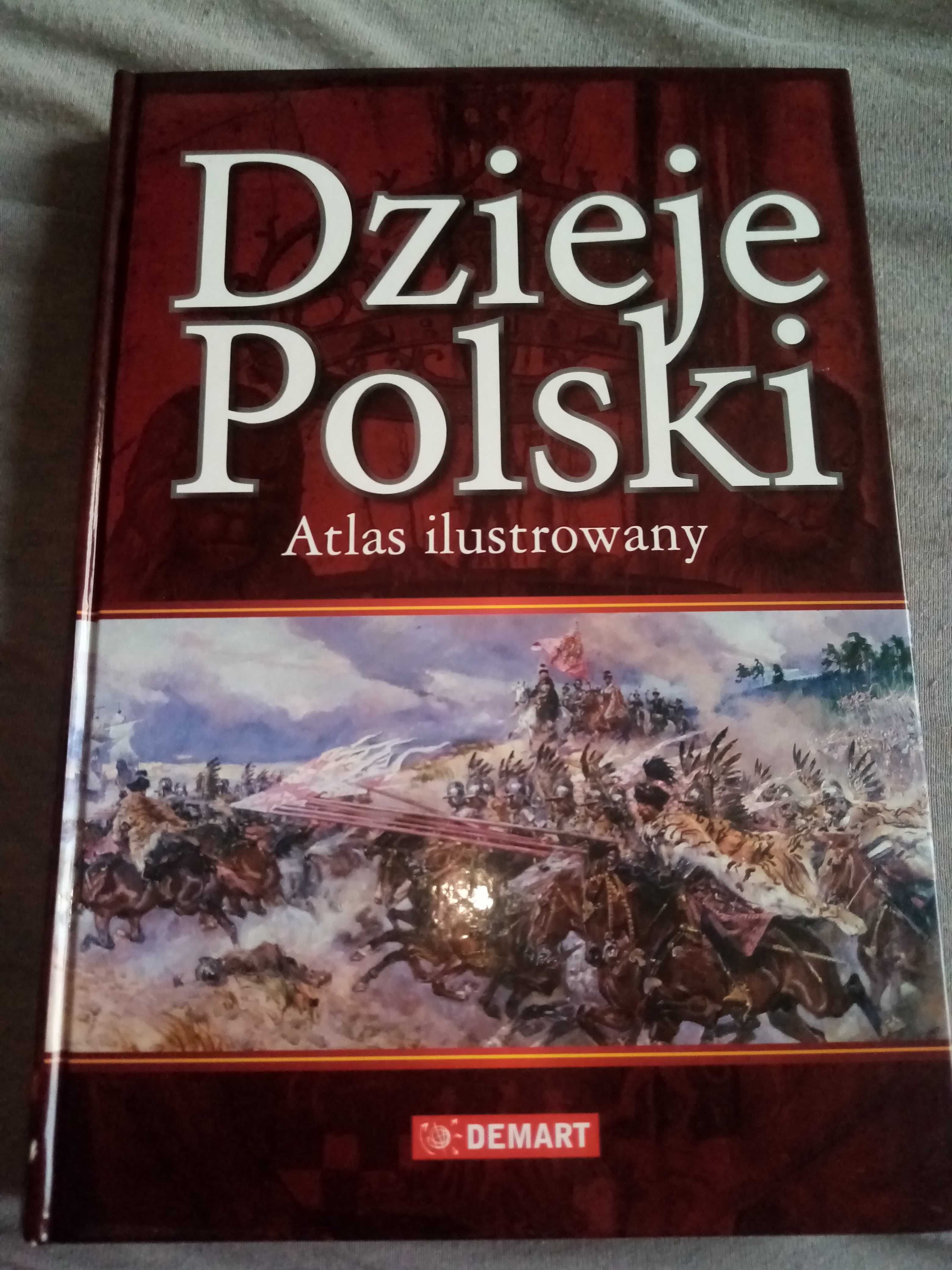 Dzieje Polski Atlas ilustrowany - DEMART