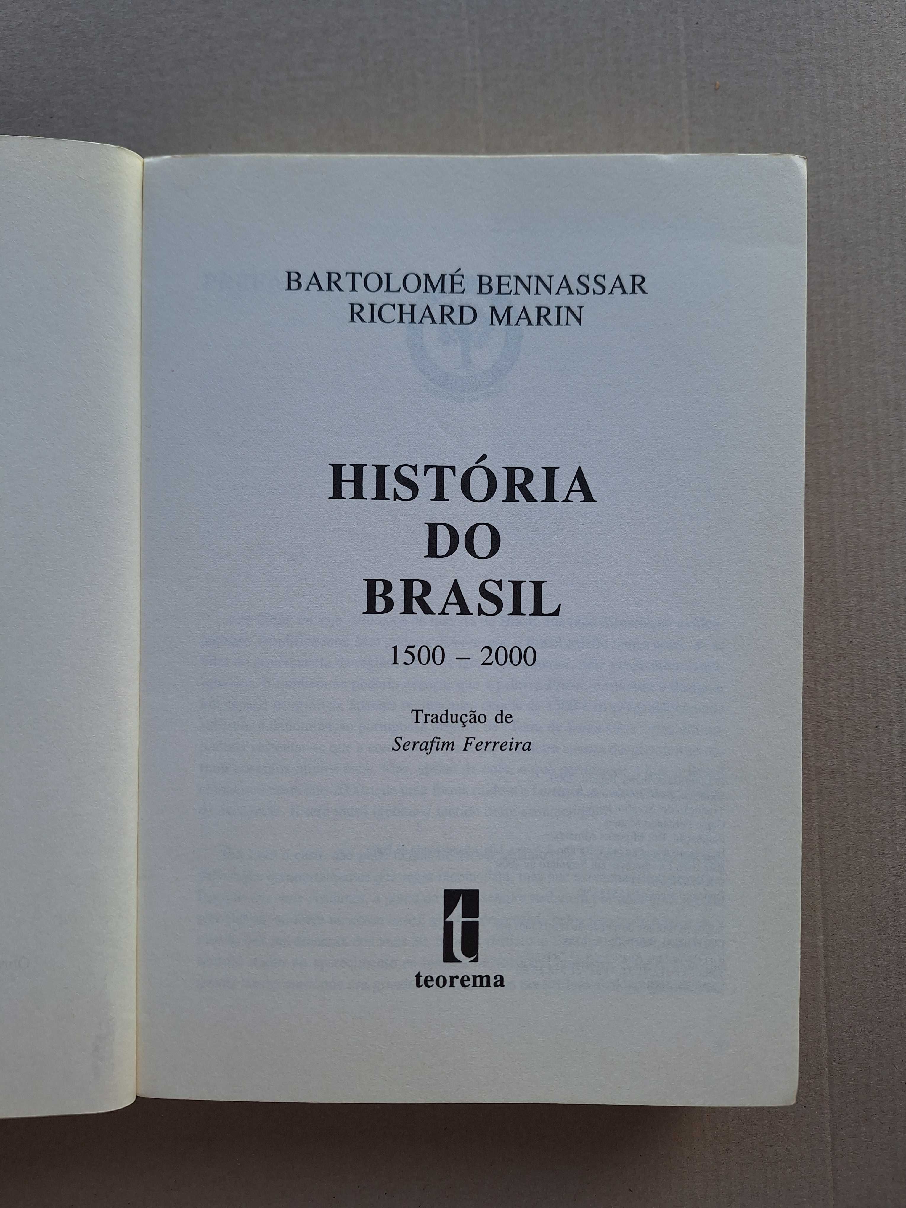 História do Brasil, 1500 a 2000 - Bartolomé Bennassar e Richard Marin