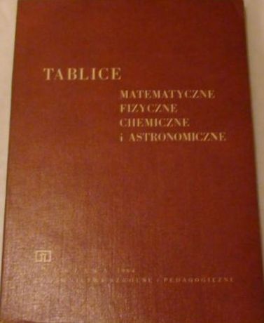 Tablice Matematyczne Fizyczne Chemiczne i Astronomiczne