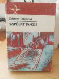 Zbigniew Uniłowski "Wspólny pokój"