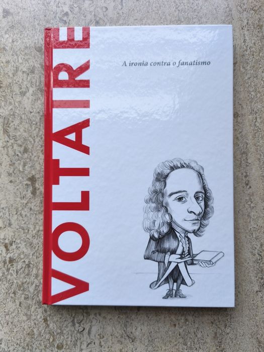 Voltaire - A ironia contra o fanatismo