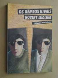 Os Gémeos Rivais de Robert Ludlum - 1ª Edição