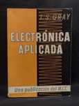 Electrónica Aplicada 1956 T. S. Gray