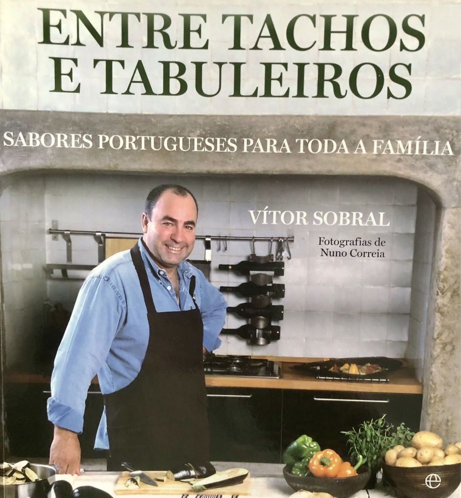 “Entre Tachos e Tabuleiros”  sabores portugueses,  Chef Vítor Sobral