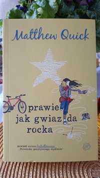 Matthew Quick Prawie jak gwiazda rocka