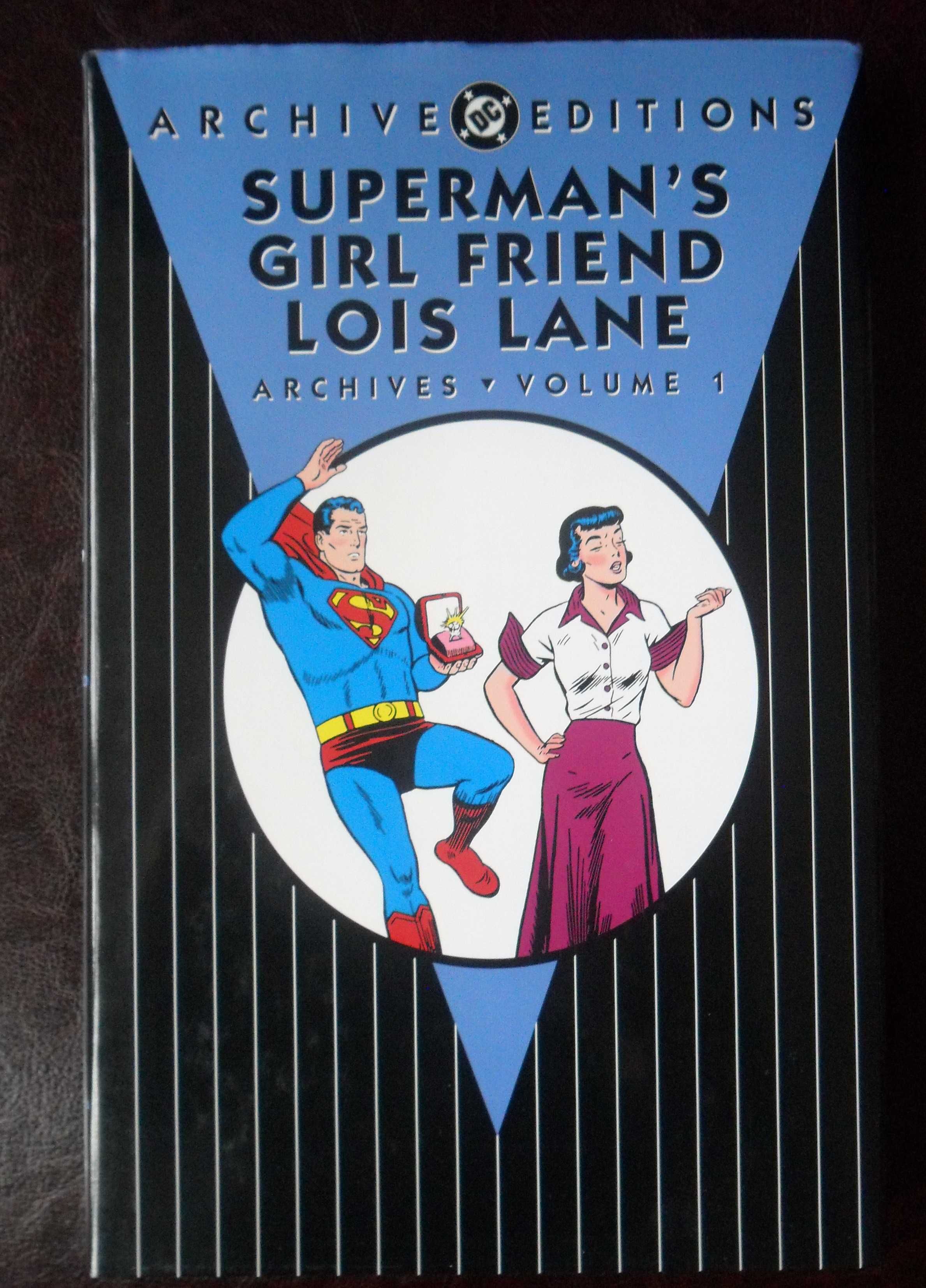 Superman's Girlfriend Lois Lane Archives Vol. 1. [Archive Edition]