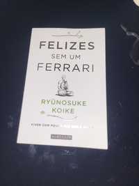 Livro "Felizes sem um Ferrari"