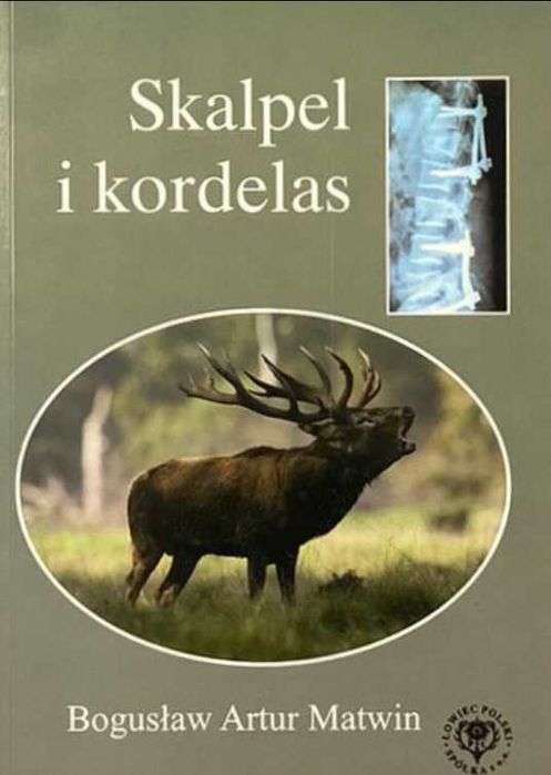 SKALPEL I KORDELAS, Bogusław Artur Matwin, NOWA książka!