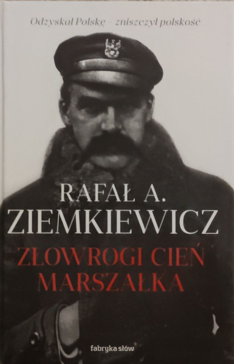 Złowrogi cień Marszałka - Rafał A. Ziemkiewicz