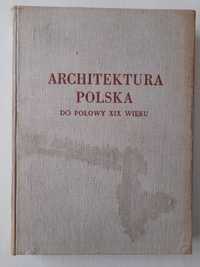 Architektura polska do połowy XIX wieku