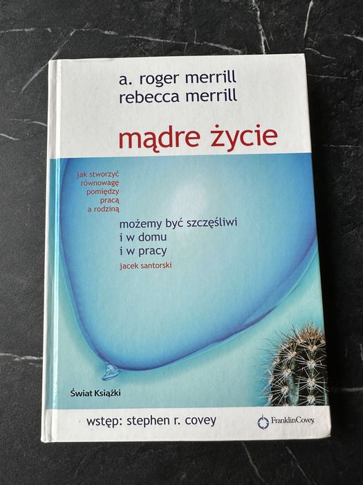 Mądre życie - A. Roger Merrill i Rebecca Merrill