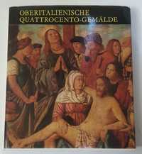 Oberitalienische Quattrocento-Gemälde. Mravik, Laszlo, 1978