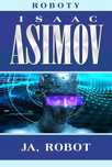 Roboty. Tom 1. Ja, robot. Rebis