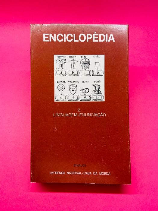 Enciclopédia Einaudi Vol. 2 - Linguagem - Enunciação