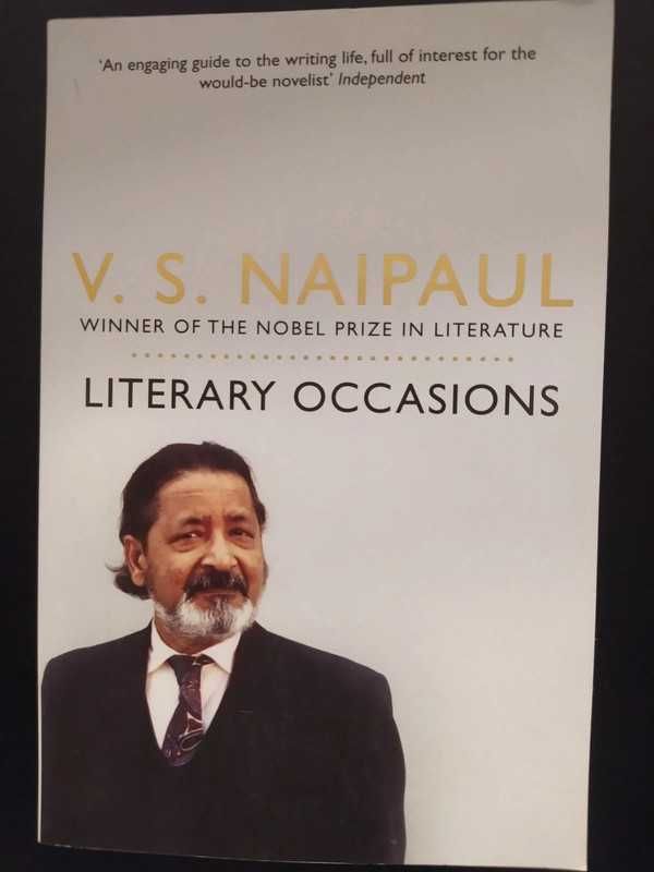 V. S. Naipaul - Literary Occasions: Essays