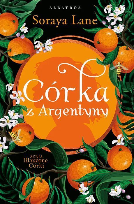 Utracone Córki. Tom 6. Córka Z Argentyny Nowa