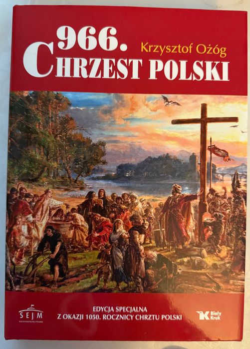 966 r. Chrzest Polski Krzysztof Ożóg wydawnictwo Biały Kruk