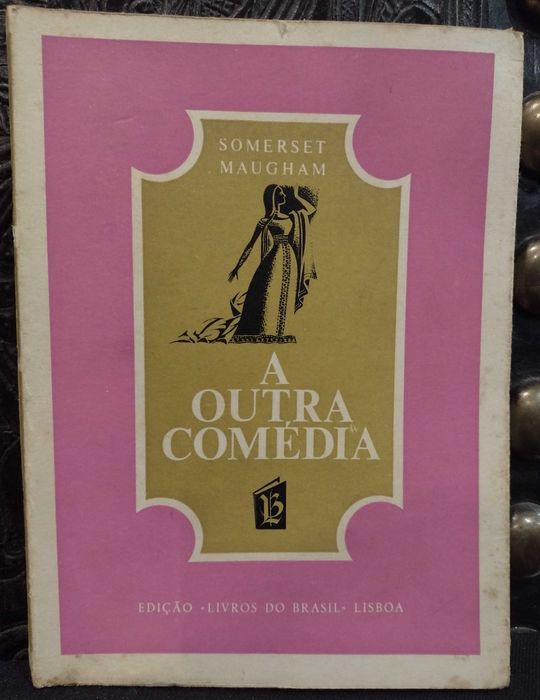 A Outra Comédia - Somerset Maugham
