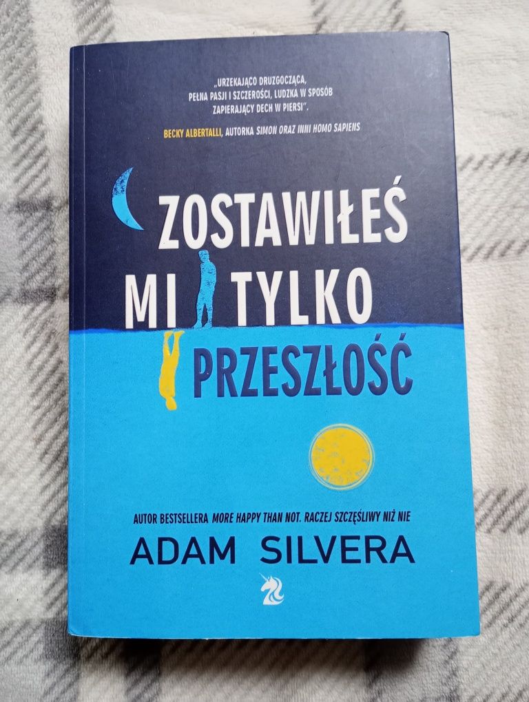 książka zostawiłeś mi tylko przeszłość adam silvera