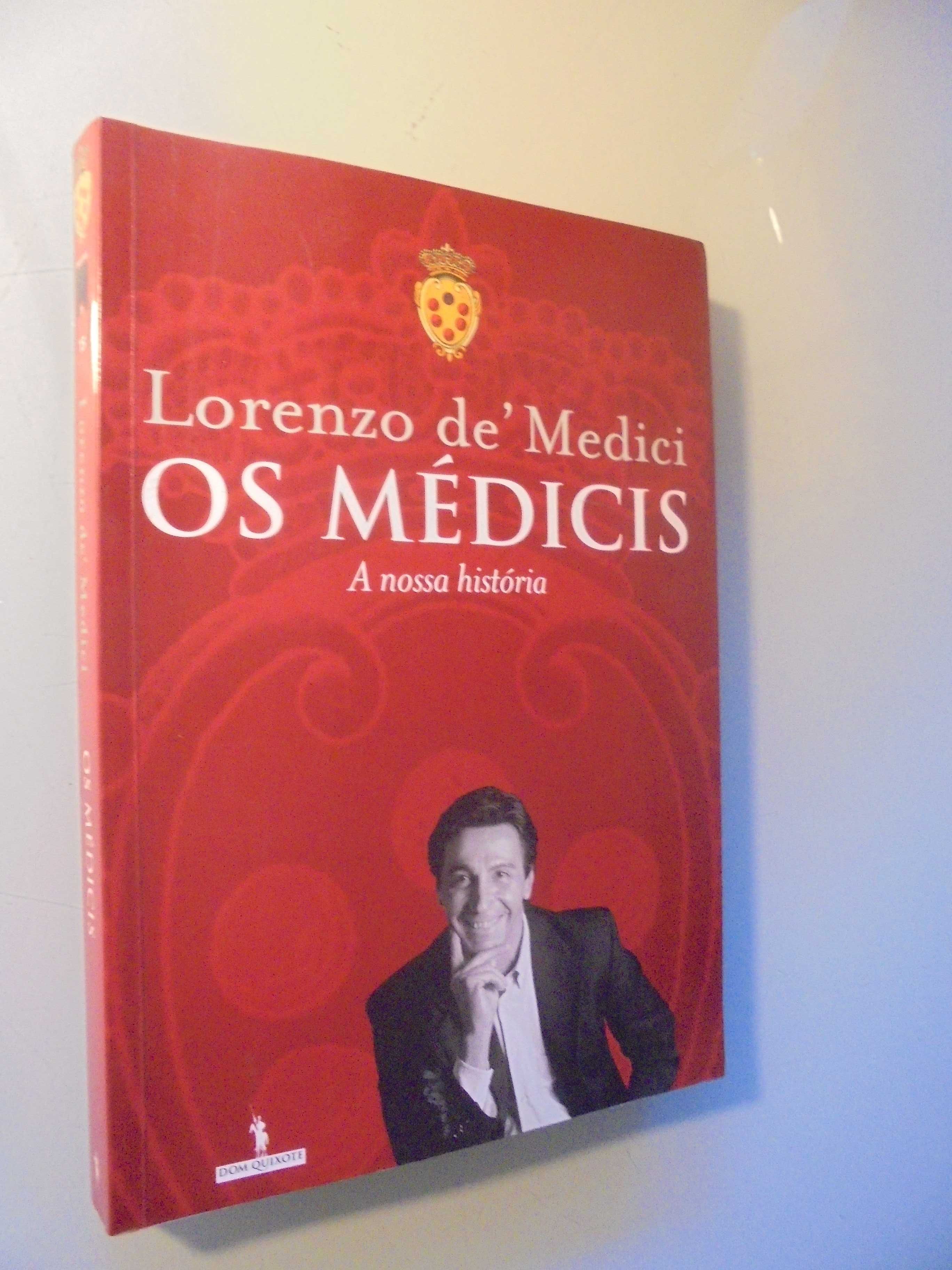 Medici (Lorenzo);Os Médicis-A nossa História