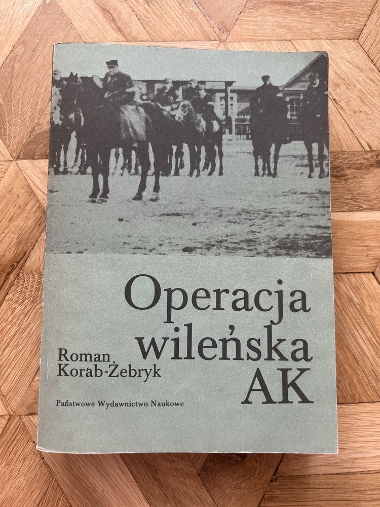 Operacja wileńska AK Roman Korab-Żebryk