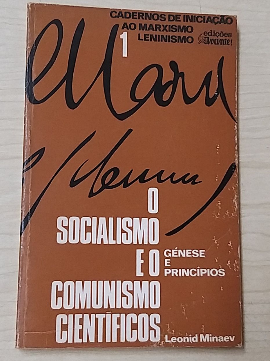 O Socialismo e o Comunismo.