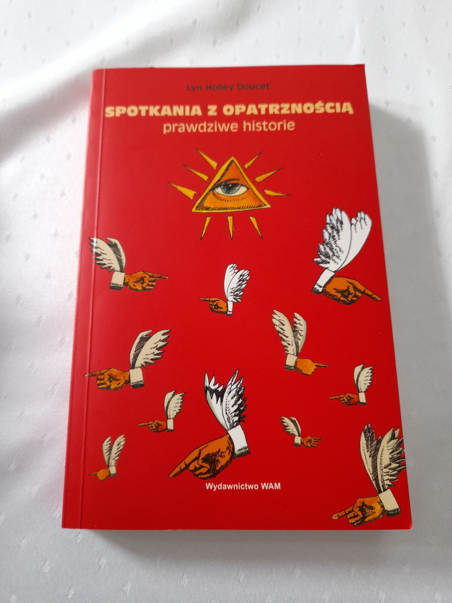 Spotkania z Opatrznością - prawdziwe historie